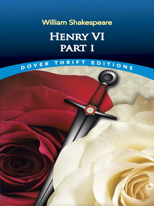 Title details for Henry VI, Part I by William Shakespeare - Available